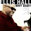 Ellis Hall - Why Baby - Single